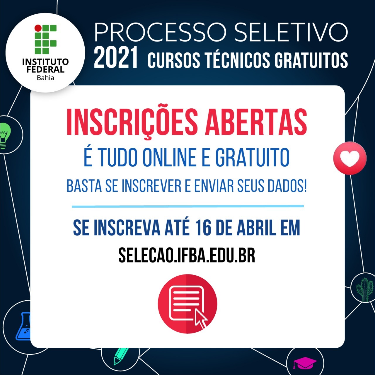 Processo seletivo gratuito para cursos do IFBA. Clique e saiba